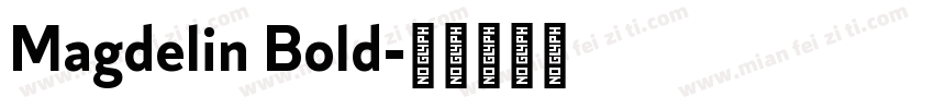 Magdelin Bold字体转换